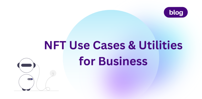 NFT Use Cases & Utilities for Business